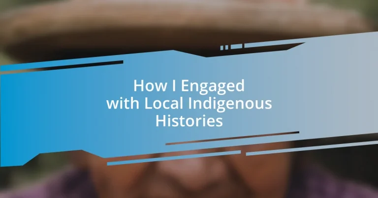 How I Engaged with Local Indigenous Histories