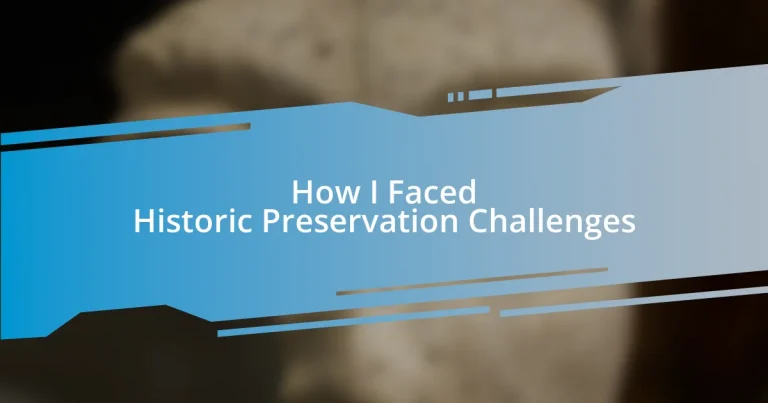 How I Faced Historic Preservation Challenges