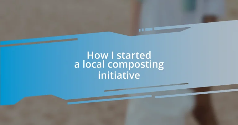 How I started a local composting initiative