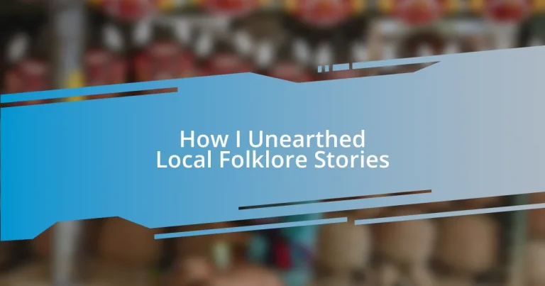 How I Unearthed Local Folklore Stories