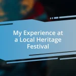 My Experience at a Local Heritage Festival