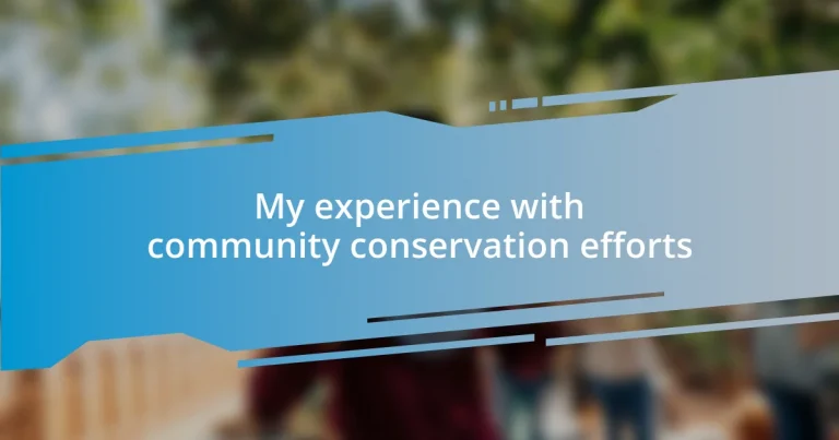 My experience with community conservation efforts