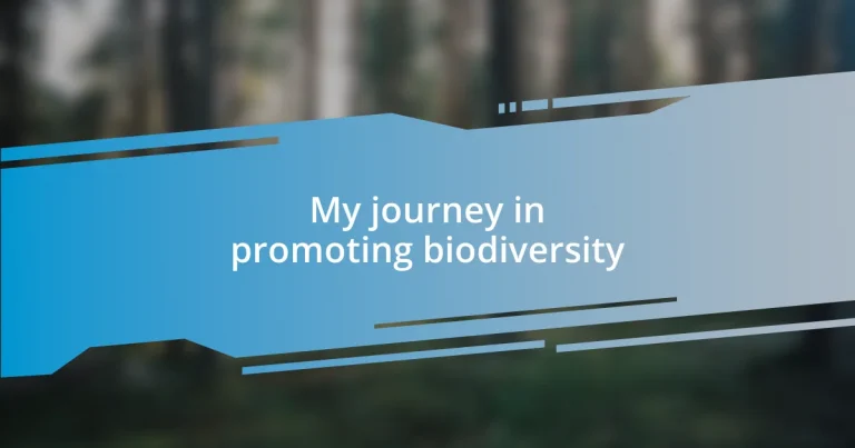 My journey in promoting biodiversity