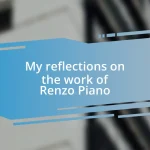 My reflections on the work of Renzo Piano