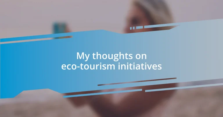 My thoughts on eco-tourism initiatives