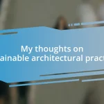 My thoughts on Sustainable architectural practices