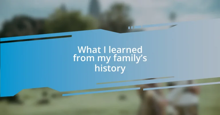 What I learned from my family’s history