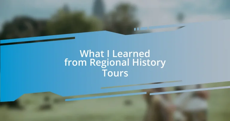 What I Learned from Regional History Tours