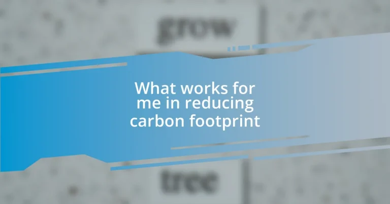 What works for me in reducing carbon footprint